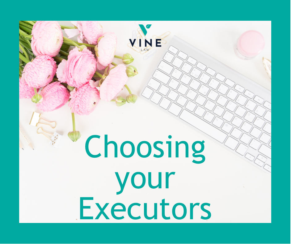 Choosing Your Executors
